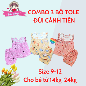 [HCM] COMBO 3 BỘ TOLE ĐÙI BÉ GÁI 14KG-24KG l TITI SHOP l ĐÙI TAY CÁNH TIÊN PHỐI CỔ CAO CẤP