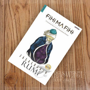 Fihi Ma Fihi by Jalaluddin Rumi