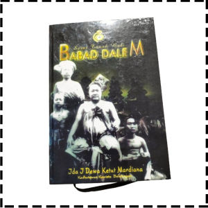 Buku Babad Dalem Serat Tanah Bali Agama Hindu Ida I Dewa Ketut Mardiana