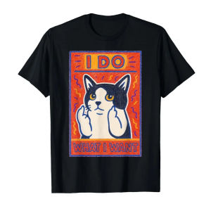I Do What I Want Funny Cat Meme T-shirt For Men Women 100% Cotton T Shirts Short Sleeve Tops 0810-1 P405