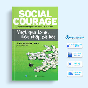 Sách - Vượt Qua Lo Âu Hòa Nhập Xã Hội-Vanlangbooks