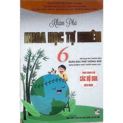 Sách - Khám Phá Khoa Học Tự Nhiên Lớp 6 (Chương Trình Giáo Dục Phổ Thông Mới Dùng Chung Cho Các Bộ SGK Hiện Hành)