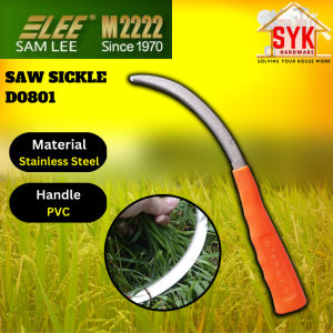SYK Samlee D0801 Saw Sickle Oudoor Gardening Tools Stainless Steel Grass Cutting Sickle Pisau Sabit Pemotong Rumput