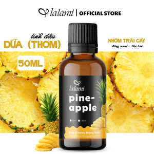 [Giá Sỉ] Tinh dầu Dứa (Thơm) thiên nhiên nguyên chất LALAMI - Pineapple fragrance oil - mẫu thử 50ml/100ml