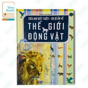 Sách - Siêu Nhí Biết Tuốt - 101 Bí Ẩn Về Thế Giới Động Vật