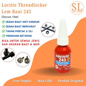 Lem Baut Loctite 243 Threadlocker 10ml Cegah Baut Kendur dan Berkarat