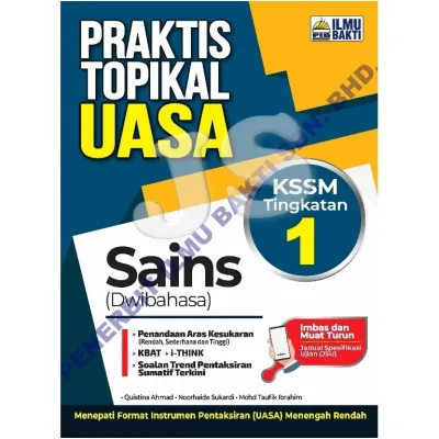 PRAKTIS TOPIKAL UASA TINGKATAN 1 2 3 | PRAKTIS TOPIKAL SPM TINGKATAN 4 5 KSSM 2026 | BUKU LATIHAN TOPIKAL - PENERBIT ILMU BAKTI