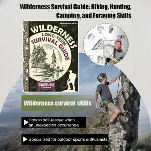 【徒步狩猎露营和觅食技能】Wilderness Survival Outdoor Survival Guide Travel Adventure Activities Wilderness Expedition Emergency Rescue荒野生存指南