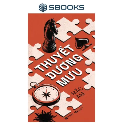 Sách - Thuyết Dương Mưu (Mặc Am) - SBOOKS