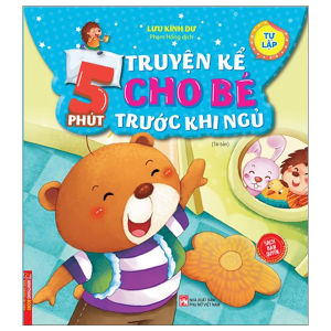 phút truyện kể cho bé rước khi ngủ - Tự lập(sách bản quyền)