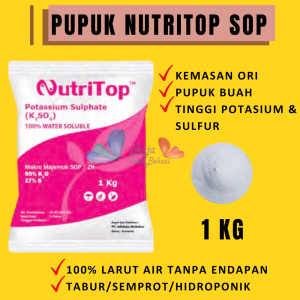 Ori PUPUK SOP 1kg NUTRITOP Potasium Sulfate K2SO4 Potsul MEROKE  Pupuk Generatif Pembentukan Pematangan Buah
