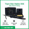 Trạm hàn, máy hàn Hakko 936 220V 60W điều chỉnh nhiệt độ tiện dụng, mỏ hàn điện tử, hàn thiếc chính hãng bảo hành 6 tháng. 