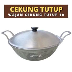 Wajan Cekung Tutup Ukuran 10 - Kuali Tutup 10 - Wajan Katel Penggorengan