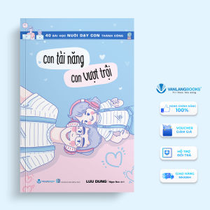 Sách - 40 Bài Học Nuôi Dạy Con Thành Công - Con Tài Năng Con Vượt Trội-Vanlangbooks