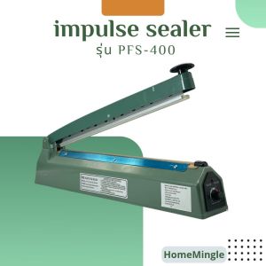 Impulse Sealer เครื่องซีลถุงพลาสติกแบบมือกด รุ่น PFS-400 (FS-400) — ซีลยาว 40 ซม. / 350W