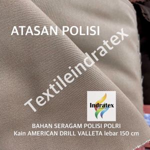 ( per 1 meter ) Bahan seragam POLISI POLRI SATPAM SECURITY kain twill AMERICAN DRILL VALLETA lebar 150 cm baju PDH PDL kemeja celana rok