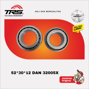 [TRS] LAKER KOMSTIR 52x30x12 DAN 32005X TOSSA PICO MOTOR RODA 3 BEBEK