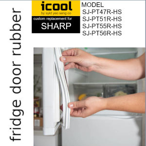 SHARP Refrigerator Fridge Door Seal Gasket Rubber Replacement part SJ-PT47R-HS SJ-PT51R-HS SJ-PT55R-HS SJ-PT56R-HS icool