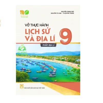 Sách - Vở thực hành Lịch sử và Địa lí 9 - Phần Địa lí (Kết nối tri thức với cuộc sống)