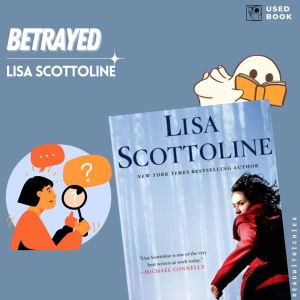 USED - Betrayed | Lisa Scottoline