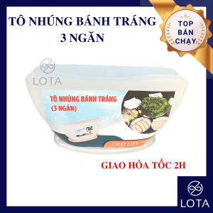TÔ NHÚNG BÁNH TRÁNG 3 NGĂN chứa đựng nước nhúng bánh tráng để nước thấm bánh tráng khay nước chén bát nhà bếp nấu ăn đồ dùng LOTA SHOP