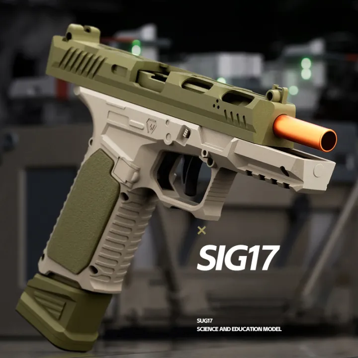 ของเล่นประเภทยิง 【พร้อมส่ง】sig17 ของเล่นปืน ปืนพกรุ่นวิทยาศาสตร์และการศึกษา ปืนของเล่นเด็ก