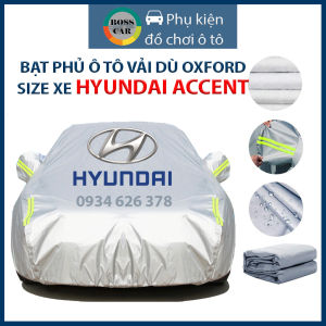 [Loại tốt - Bền đẹp] Bạt phủ trùm xe ô tô Hyundai Accent 3 lớp tráng bạc thông minh chất liệu vải dù oxford cao cấp áo chùm bảo vệ xe 457 chỗ che nắng mưa bạc phủ trùm bảo vệ che nắng chống nóng che mưa cho xe oto xe
