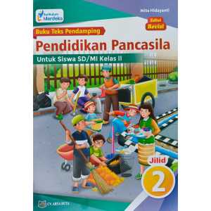PKN Pancasila Kelas 2 SD Kurikulum Merdeka Edisi Revisi Penerbit CV. Arya Duta