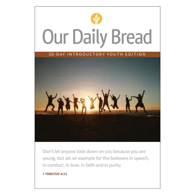 Our Daily Bread Introductory Youth Edition