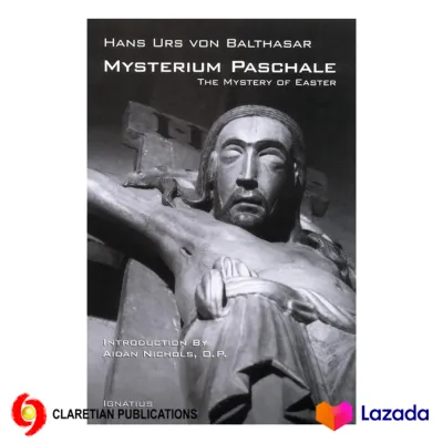 Mysterium Paschale: The Mystery of Easter