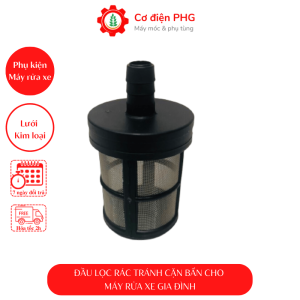 Đầu lọc cặn bẩn lọc rác lọc chất phèn nước vào dùng cho máy rửa xe trực tiếp