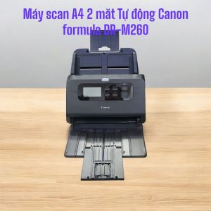 Máy Scan A4 2 măt Tự động Canon formula DR-M260. hàng cũ hinh thức đẹp 90% đủ phụ kiện