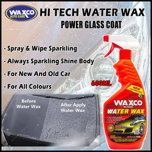 💦 FREE GIFT 💦 Waxco Hi-Tech Water Wax Power Glass Coat Net 20.3 FL. OZ. / 600ml Nano Tech Car Polish & Wax Car Care DIY For Car Paint Wax Air Kereta Original 100%