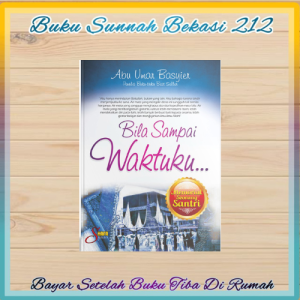 Bila Sampai Waktuku  Memorial Seorang Santri