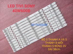 [HCM]BỘ LED TIVI SONY 40W600B HÀNG MỚI 100% BỘ 5 THANH A VÀ 5 THANH B MỖI THANH 5 BÓNG 3V- 2013SONY40B 3228 05 REV1.0 130927