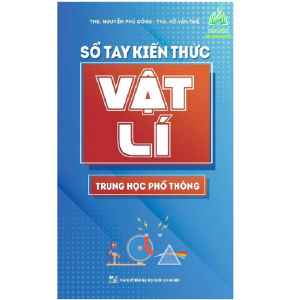Sách - Sổ Tay Kiến Thức Vật Lí Trung Học Phổ Thông (ML)