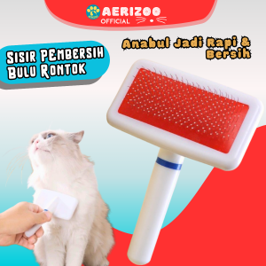 Sisir Pembersih Bulu Rontok Kucing Anjing Sisir Pijat Perawatan Bulu Anabul Setiap Hari Anti Kusut Aerizoo