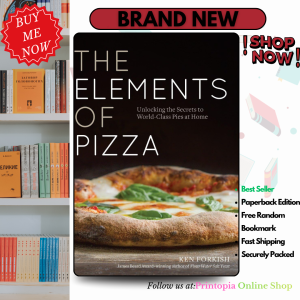 The Elements of Pizza: Unlocking the Secrets to World-Class Pies at Home [A Cookbook]
