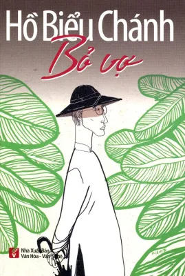 NXBHCM - Sách Bỏ Vợ (Tái Bản) - Hồ Biểu Chánh