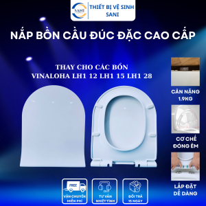 NẮP BỒN CẦU RƠI ÊM ĐÚC ĐẶC CAO CẤP VINALOHA LH1-12LH1-15LH1-28