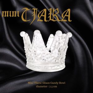 MINI TIARA Candy Glass Bowl I Candy Dish | Candy Pot | Candle Holder | Tempat Lilin Mini