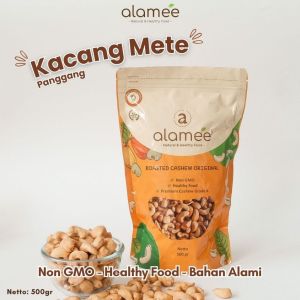 ALAMEE Kacang Mete Panggang Mede Mente Roasted Cashew Nut Premium Grade A Oven Matang 500 gram