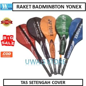 TERLARISS !!! Raket Badminbton Bulutangkis YONEX TAS Setengah cover BONUS KOK DAN GRIP