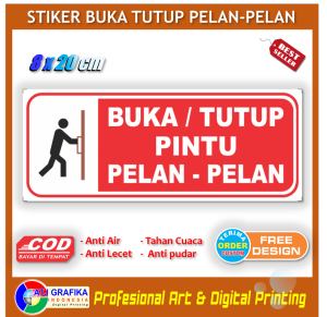 Stiker buka tutup pintu pelan pelan peringatan mudah rusak pecah sticker pintu kamar kulkas dll