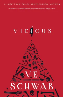 Vicious (Villains#1) By: V.E. Schwab