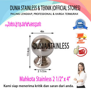 Mahkota Stainless 2 1/2" x 4" ornamen hiasan tangga pagar
