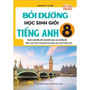 Sách - Bồi Dưỡng Học Sinh Giỏi Tiếng Anh 8 - Global Success - Theo chuyên đề chuyên sâu và luyện đề - ndbooks