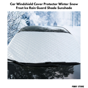 Car Windshield Cover Protector Winter Snow Frost Ice Rain Guard Shade Sunshade