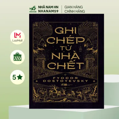Sách - Ghi chép từ nhà chết (Fyodor Dostoevsky) (Nhã Nam)