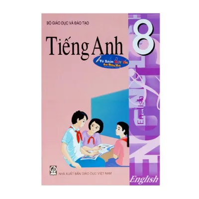 Tiếng Anh Lớp 8 - Kèm File Âm Thanh
